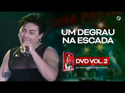 Video thumbnail for Um Degrau na Escada (Ao Vivo)