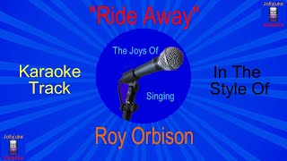 &quot;Ride Away&quot; - Karaoke Track - In The Style Of - Roy Orbison