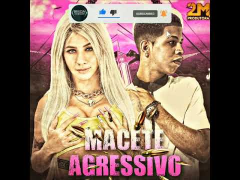 JHEO CHAVOSO E MC THAMMY - MACETE AGRESSIVO