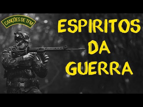 ESPIRITOS DA GUERRA - CANÇÕES DE TFM
