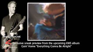 KWS Band New Album Goin' Home Preview - "Everything Gonna Be Alright"