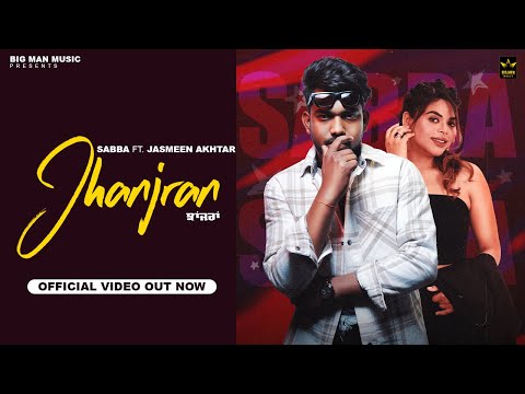 Jhanjran (Official Audio) - Sabba - Jasmeen  Akhtar - Beatcop - Big Man Music - New Punjabi Song