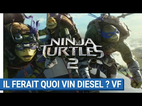 NINJA TURTLES 2 - Il ferait quoi Vin Diesel ? (VF)