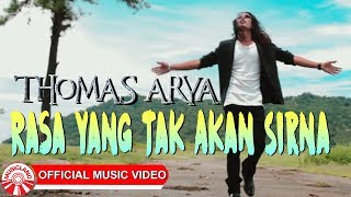 Download lagu Thomas Arya - Rasa Yang Tak Akan Sirna [ ] mp3
