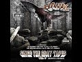 H.A.W.K - Since The Gray Tapes Vol 4 - 12 - Watch Yo Enemies