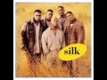 Silk - There Will Never Be