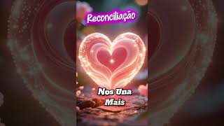 Oracao da Reconciliação!