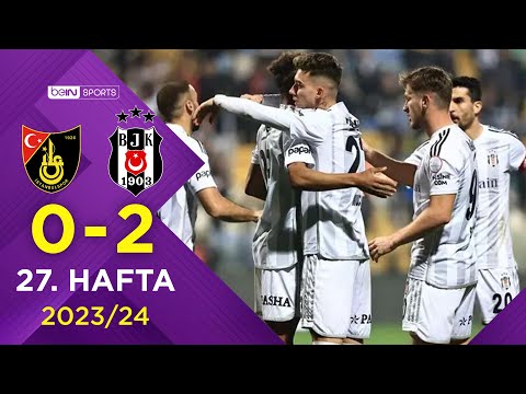 İstanbulspor (0-2) Beşiktaş | 27. Hafta - Trendyol Süper Lig 2023/2024