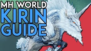 How to Beat Kirin: Monster Hunter World Monster Hunt Guide (4K)