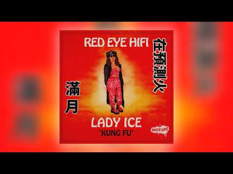 Red Eye Hifi & Lady Ice - Kung Fu