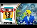 Sachi Dass (Full Hd Video)|| Preetinder || Latest Punjabi Song || Label YDW Production