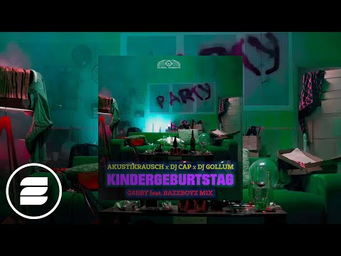 Akustikrausch x DJ Cap x DJ Gollum – Kindergeburtstag (G4bby feat. BazzBoyz Edit)