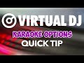 Karaoke Options - VirtualDJ 8 Quick Tip #18 Karaoke Options - VirtualDJ 8 Quick Tip #18