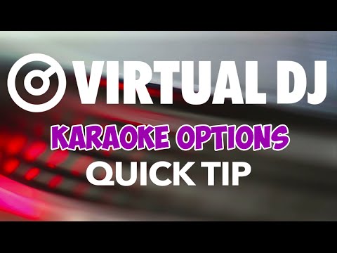 Karaoke Options - VirtualDJ 8 Quick Tip #18
