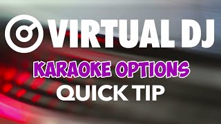 Karaoke Options - VirtualDJ 8 Quick Tip #18