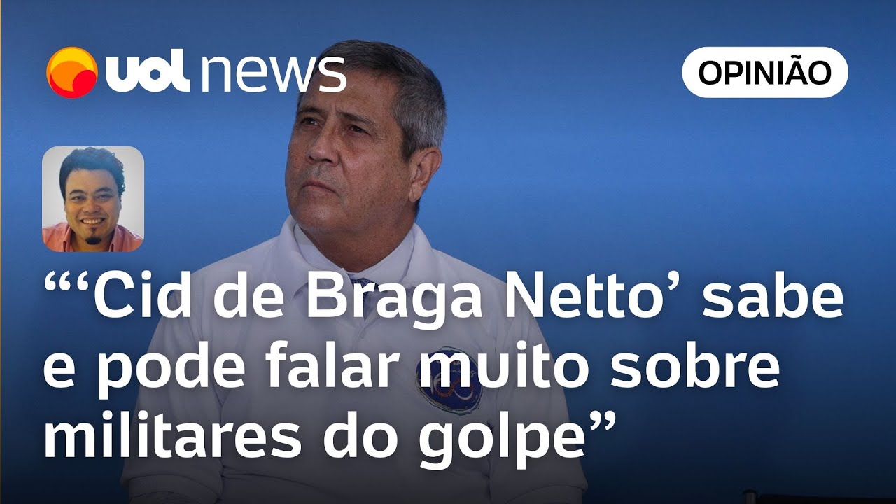 'Mauro Cid de Braga Netto' pode ajudar a fechar quebra-cabeça do golpe | Leonardo Sakamoto
