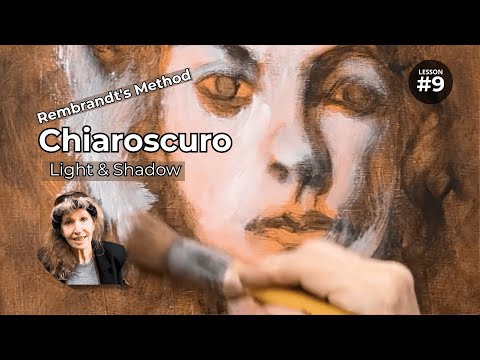 How Rembrandt Painted Chiaroscuro - Old Masters Light and Shadow Technique