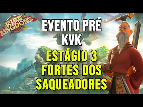 KVK PRE-EVENT STAGE 3 PLUNDER FORTS - RISE OF KINGDOMS
