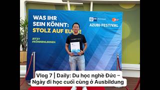 Vlog 7 | Daily: Du học nghề Đức – Ngày đi học cuối cùng ở Ausbildung 🥹