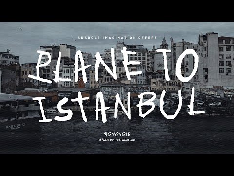 Plane To Istanbul 004 / Monohøle