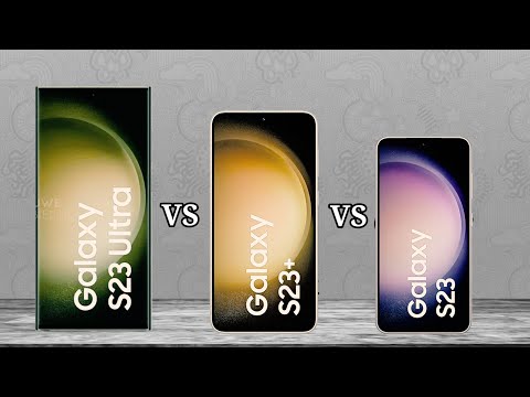 Samsung Galaxy S23 Ultra vs Samsung Galaxy S23 Plus vs Samsung Galaxy S23 Comparison