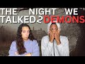 The Night We Talked To Demons. | REAL Conjuring House | RAE AND JAE