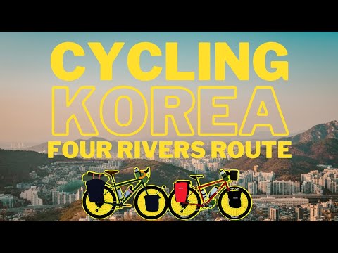 Bicycle Touring South Korea - Cycling the Four Rivers Cycle Route - Seoul to Busan
