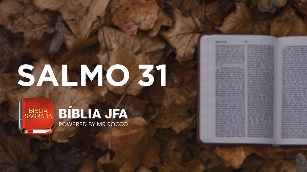 SALMO 31 - Bíblia JFA Offline