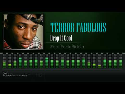 Terror Fabulous - Drop It Cool (Real Rock Riddim) [HD]