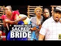 SACRED BRIDE (SEASON 9&10) {NEW TRENDING MOVIE} - 2022 LATEST NIGERIAN NOLLYWOOD MOVIES