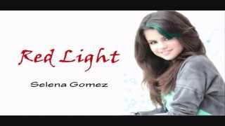 Red Light - Selena Gomez (Lyrics)