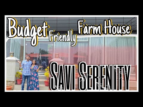 Budget Farm Stay || Hyderabad || Moinabad || Savi Serenity