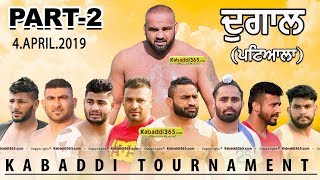 Part - 2 | Dugal (Patiala) Kabaddi Tournament 04 April 2019