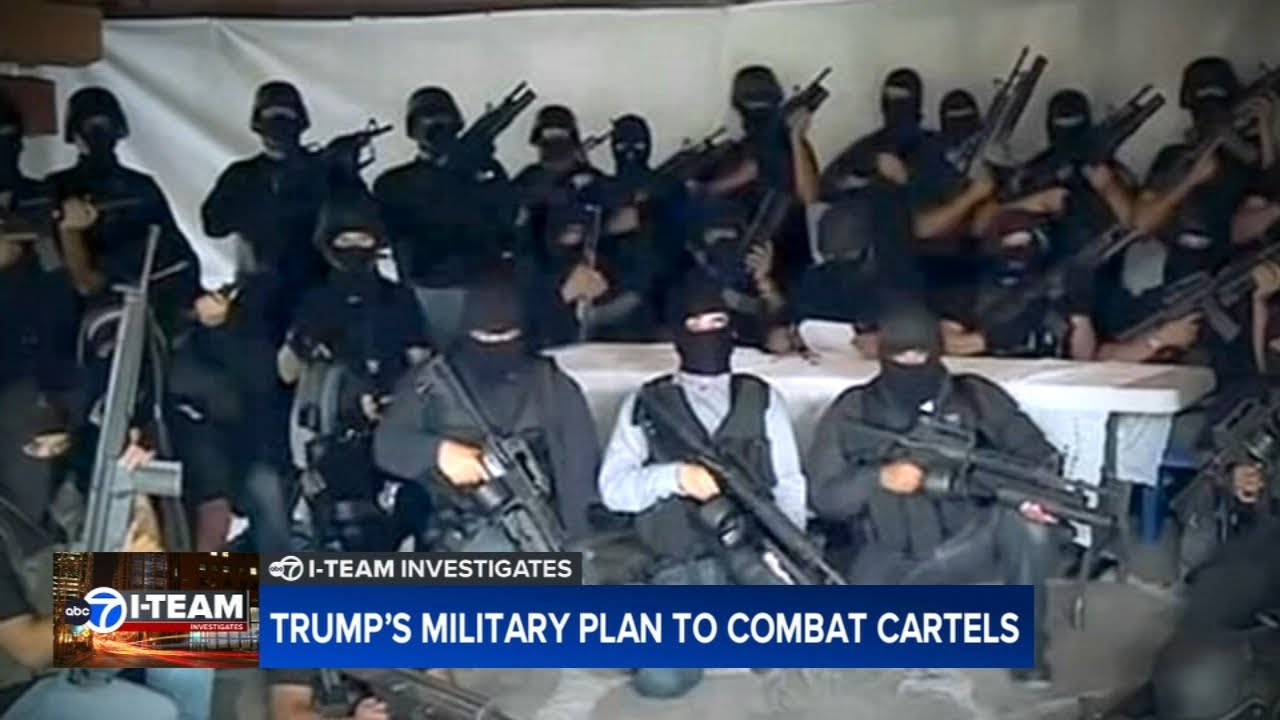Trump’s new plan to attack cartels with military force