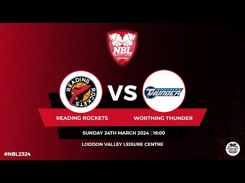 NBL1: Reading Rockets v Worthing Thunder - 24.03.24