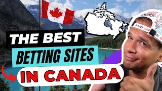 The Best Betting Sites in Canada of 2025 🇨🇦