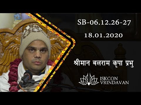 Balaram Kripa Prabhu_SB-06.12.26-27