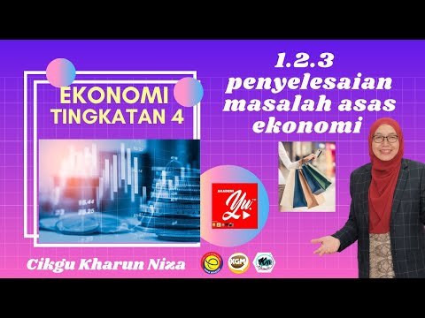 EKONOMI TING. 4 BAB 1 :1.2.3 PENYELESAIAN MASALAH ASAS EKONOMI #akademiyoutuber #kitabantukita #AYU