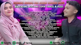 Download lagu DENDANG MINANG FULL ALBUM TERBARU 2024   BADENDANG BERSAMA SOPIR TRAVEL & PUSO mp3
