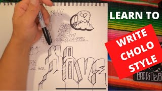 Learn to write Cholo style and block letters