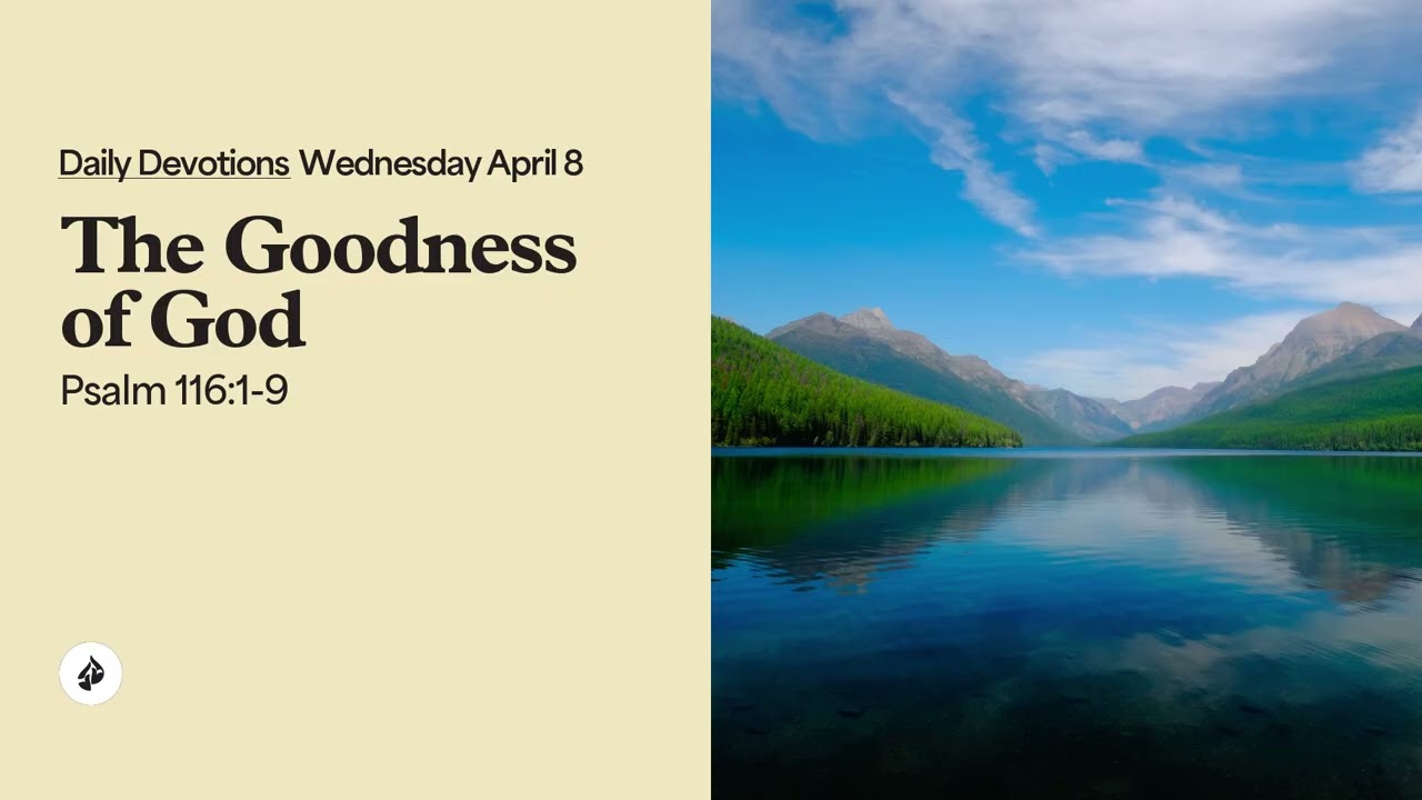 The Goodness of God – Daily Devotional