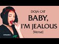 Doja Cat Baby I M Jealous Verse Lyrics I Stole Your Man Tiktok