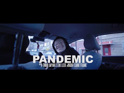 TMBB Japan x EBK Leek - Pandemic (Music Video) [Shot by @Mookiemadface]