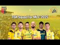 Texas Super Kings Squad For MLC 2025 Major League Cricket 2025