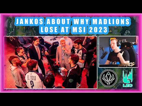 Jankos About Why MadLions Lose At MSI 2023