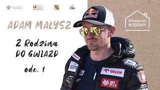 Z Rodziną do gwiazd |#1 ADAM MAŁYSZ