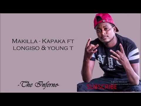 Makilla   Kapaka ft Longiso & Young T