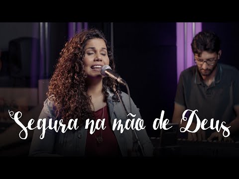 Segura na mão de Deus | Eliana Ribeiro