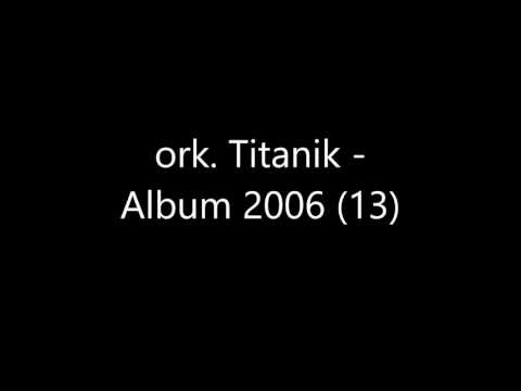 ork. Titanik - Album 2006 (13) Vranjsko Kolo