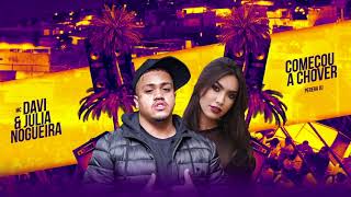 MC Davi e Julia Nogueira - Começou A Chover (PereraDJ)